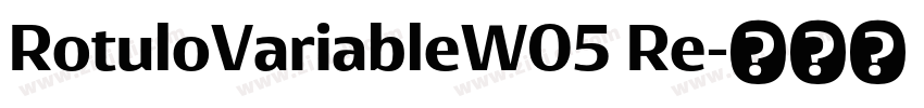 RotuloVariableW05 Re字体转换